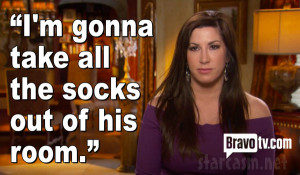 Jacqueline Laurita quote I'm gonna take all the socks out of his room