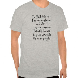 funny_love_your_neighbor_quote_gk_chesterton_shirt ...