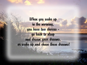 Daily Inspiration: When you wake up in the morning inspirational quote ...
