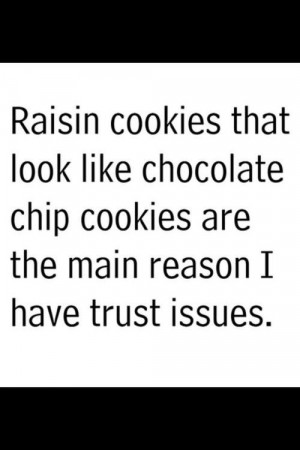 raisin cookies . . .