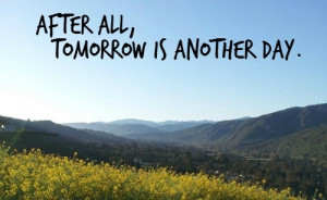 tomorrow is another day