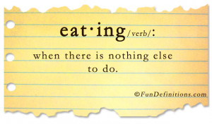 Funny Quotes Eating With