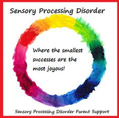 Sensory Processing Disorder Parent Support. SPD quotes. More