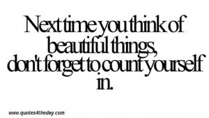 .imagesbuddy.com/next-time-you-think-of-beautiful-things-beauty-quote ...