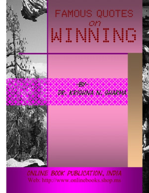 Famous Quotes on Winning by Dr. Krishna N. Sharma screenshot