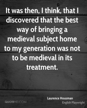 Laurence Housman - It was then, I think, that I discovered that the ...