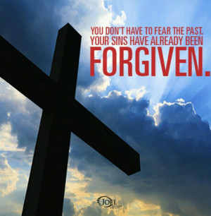 Your sins have already been forgiven