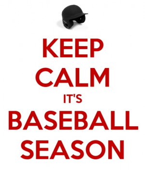 Keep Calm It's Baseball Season. Art Print