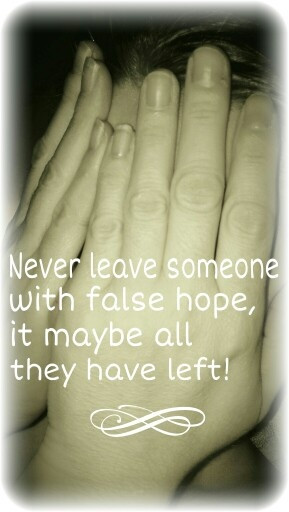 False hope sucks