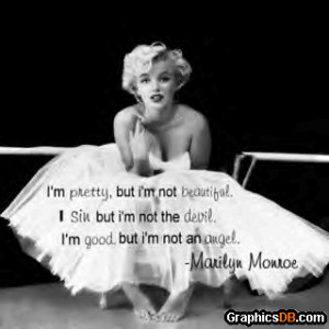 Marilyn Monroe, such truthful words