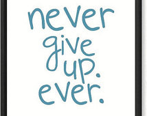 Motivational Canvas Print ''Never Give Up. Ever.'' Poster Style Quote ...