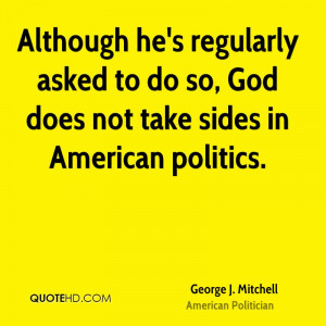 Although he's regularly asked to do so, God does not take sides in ...