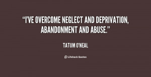 ... -ONeal-ive-overcome-neglect-and-deprivation-abandonment-and-27811.png