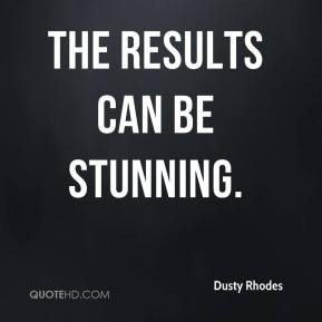 More Dusty Rhodes Quotes. Related Images