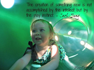 ... highlights the Importance and Power of Play - quote from Jung