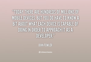 Today there are hundreds of millions of mobile devices, but you do ...