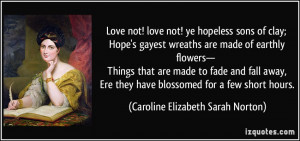 File Name : quote-love-not-love-not-ye-hopeless-sons-of-clay-hope-s ...