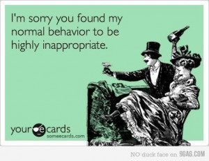 ... ecards, funny, gentleman, haha, inappropriate, lady, lol, quote, sorry