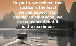 ... from people. In adulthood, we are convinced that it is the maximum