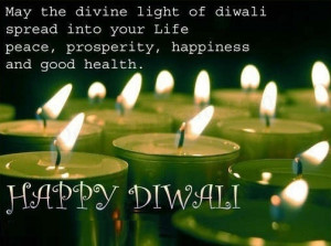 ... peace prosperity happiness and good health happy diwali author unknown