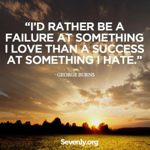 Today we hope you pursue your passion!