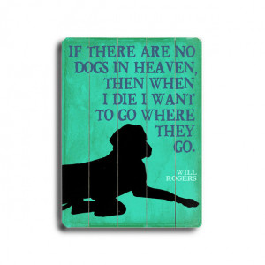 Dogs In Heaven Wood Sign 9x12 pets, teal, llc