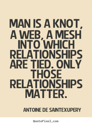 ... into which relationships are tied. Only those relationships matter