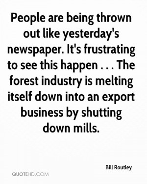 ... is melting itself down into an export business by shutting down mills