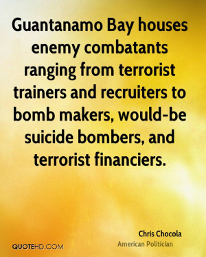 Guantanamo Bay houses enemy combatants ranging from terrorist trainers ...