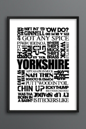 Home Yorkshire Posters Yorkshire Sayings – White A3 Poster