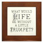 Trumpet Life Quote Framed Tile