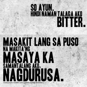 Bitterness Quotes Tagalog Tagged tagalog quotes