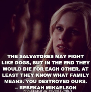 Klaus Mikaelson Quotes Rebekah mikaelson quote