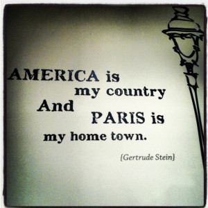... quote would be 'France is my country and New York is my home town