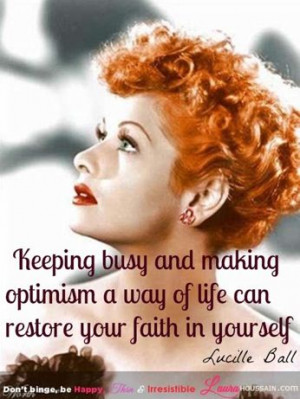 Keeping busy and making optimism a way of life can restore your faith ...