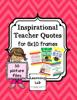 Teacher Appreciation - Inspirational Quotes for 8x10 frames