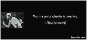 More Akira Kurosawa Quotes