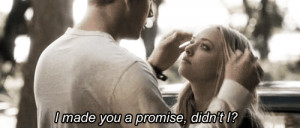 made you a promise, didn't I? Dear John quotes