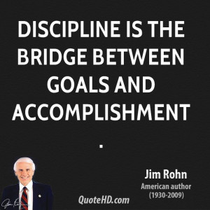 jim-rohn-jim-rohn-discipline-is-the-bridge-between-goals-and.jpg