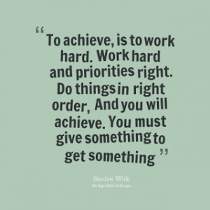 quotes about working hard to get what you want