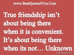 true friendship | True friendship isn’t about being there when it ...