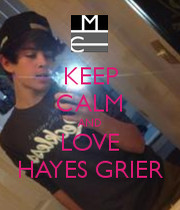 Keep Calm and Love Hayes Grier