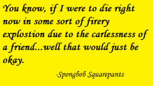 spongebob #spongebob quotes