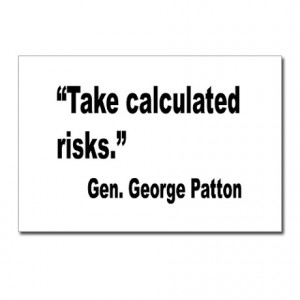 ... Services Postcards > Patton Take Risks Quote Postcards (Package of 8
