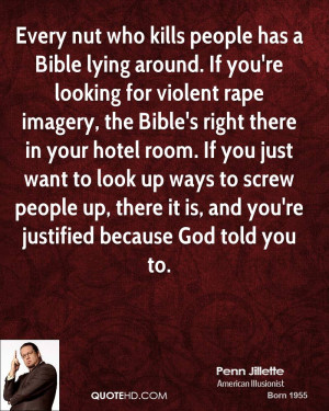 Every nut who kills people has a Bible lying around. If you're looking ...