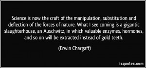 the manipulation, substitution and deflection of the forces of nature ...