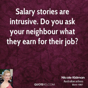 Salary stories are intrusive. Do you ask your neighbour what they earn ...