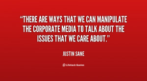 There are ways that we can manipulate the corporate media to talk ...