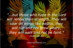 the-lord-will-renew-their-strength-they-will-soar-on-wings-like-eagles ...