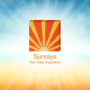 Sunrays bring the best quotes of the world to your mobile device ...
